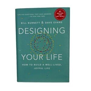 Designing Your Life How to Build a Well- Lived Joyful Life, Hardcover, 2016